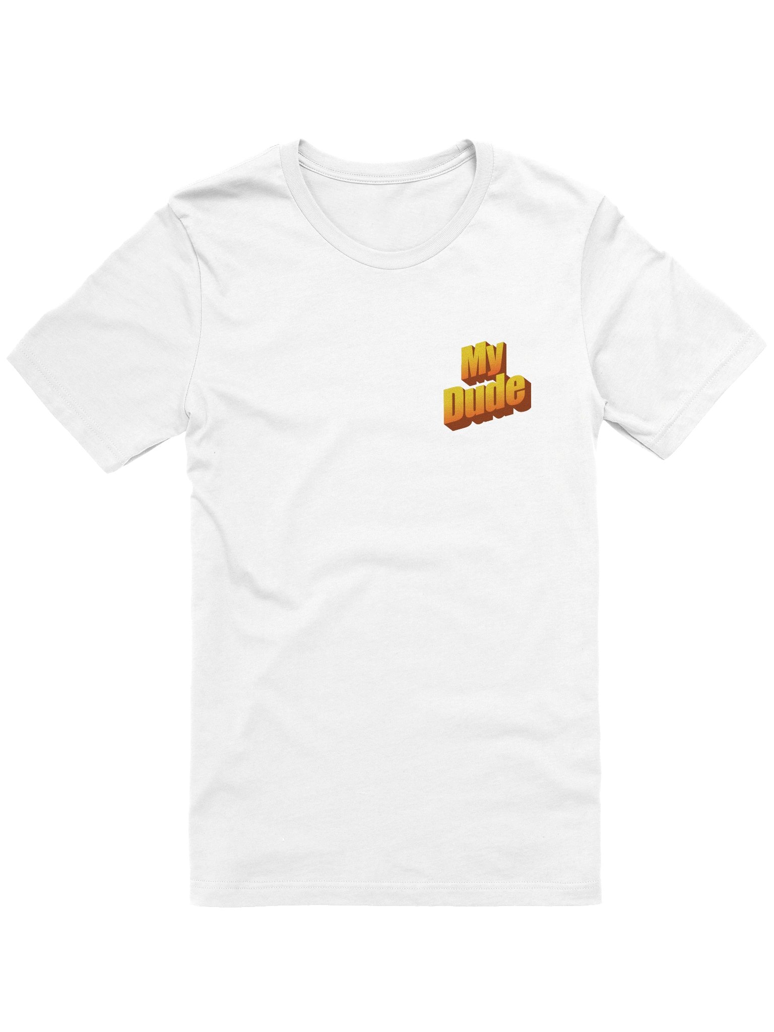 My Dude T-Shirt product image (13)