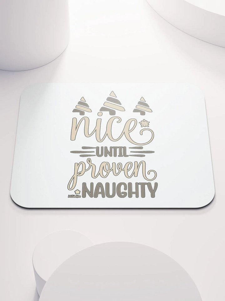 NICE UNTIL PROVEN NAUGHTY product image (1)