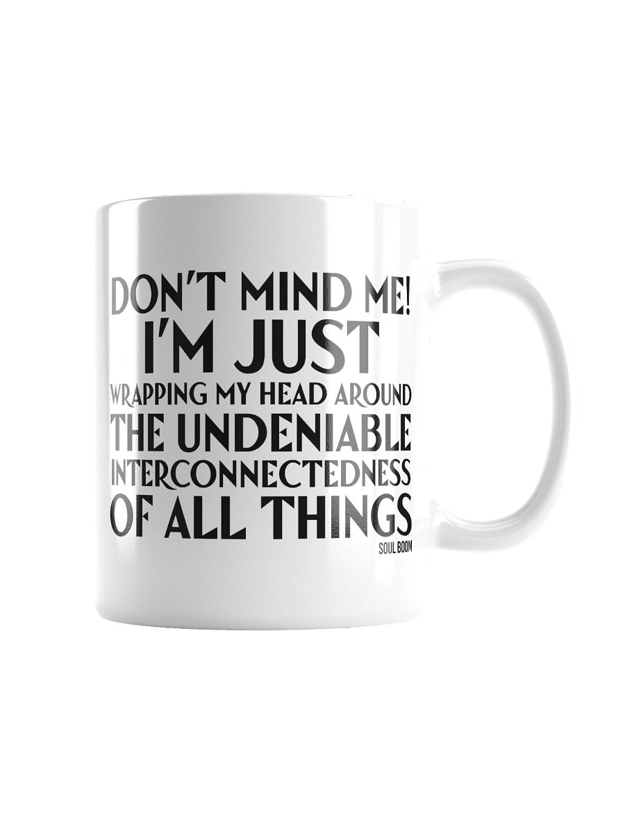 Don't Mind Me! Mug product image (3)