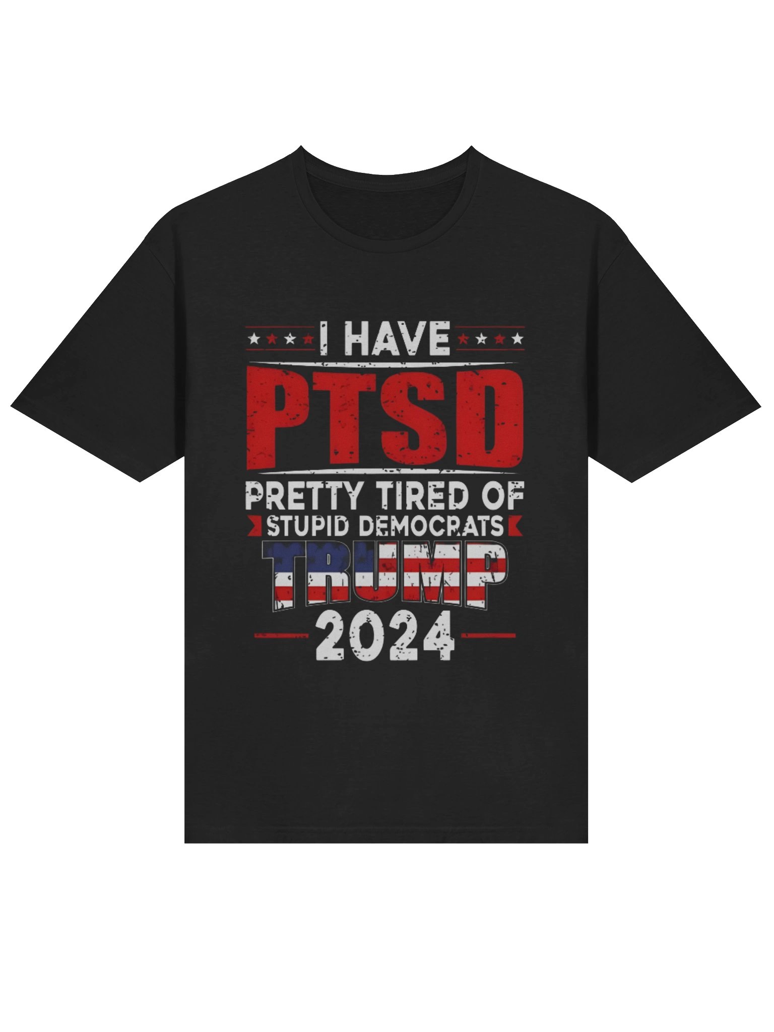 I Have PTSD Pretty Tired Of Uninformed Democrats Trump 2024 Shirt product image (2)