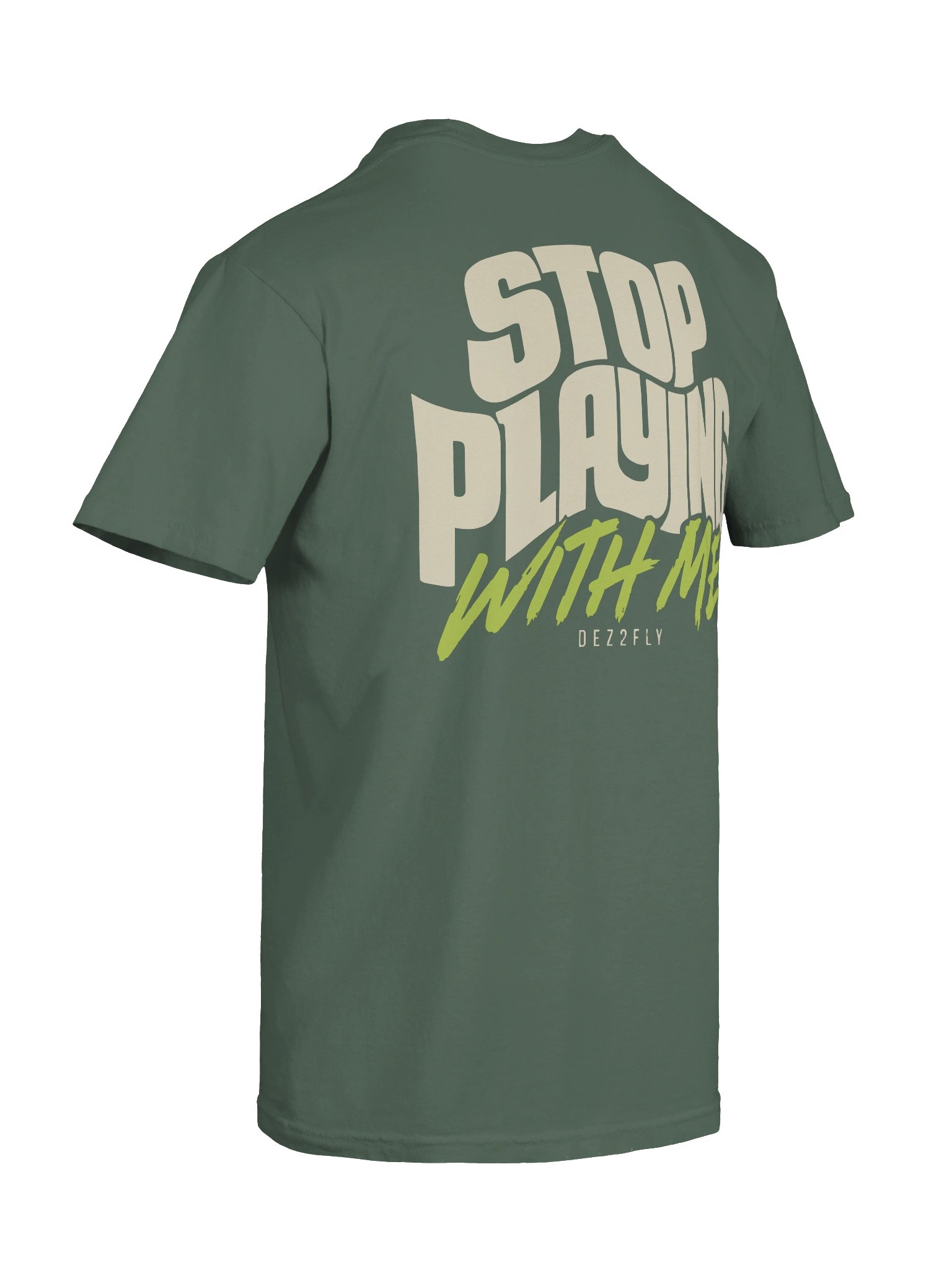 STOP PLAYING WITH ME — Back Print Tee product image (8)