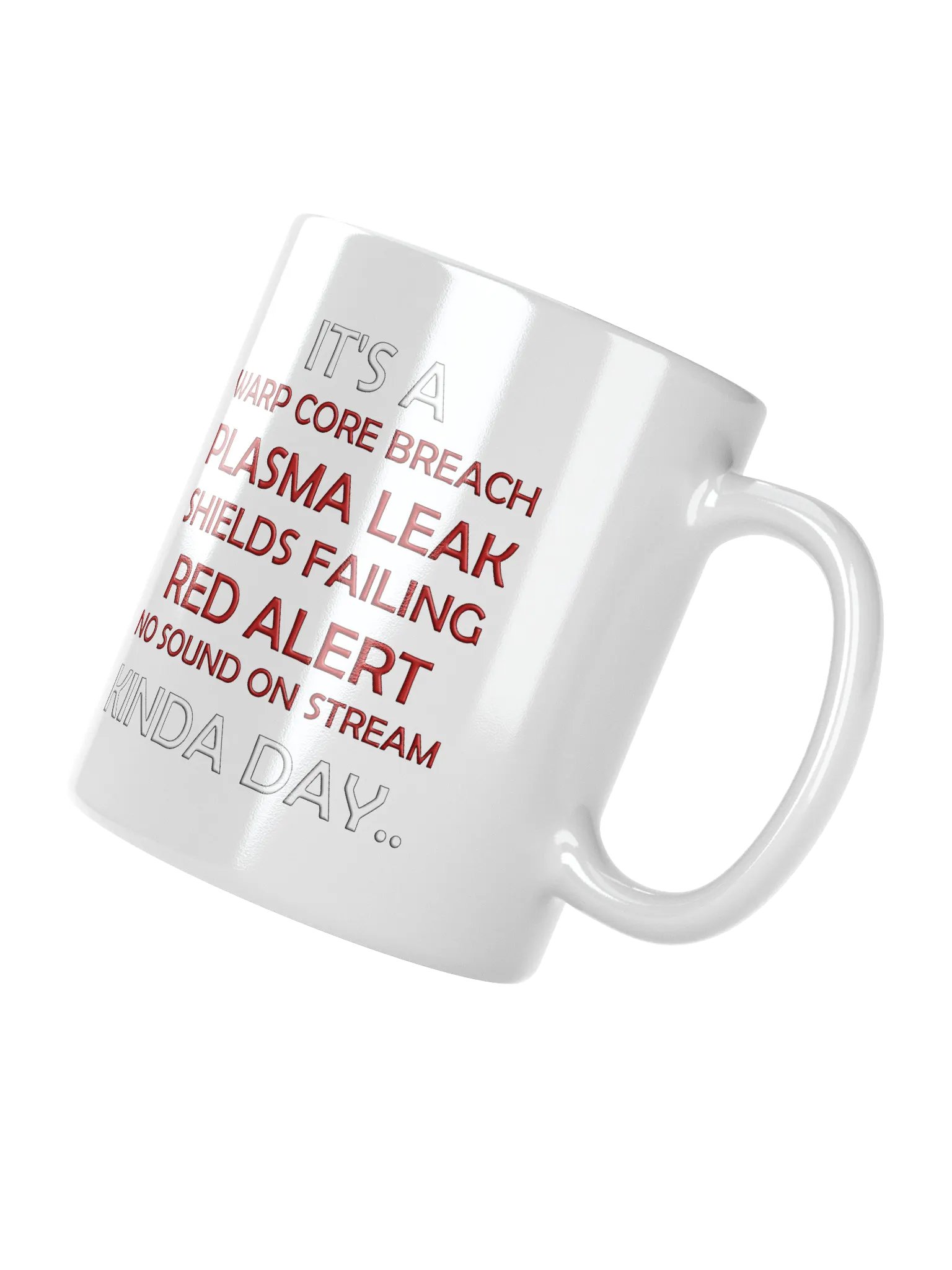 Kinda Day.... Mug product image (2)