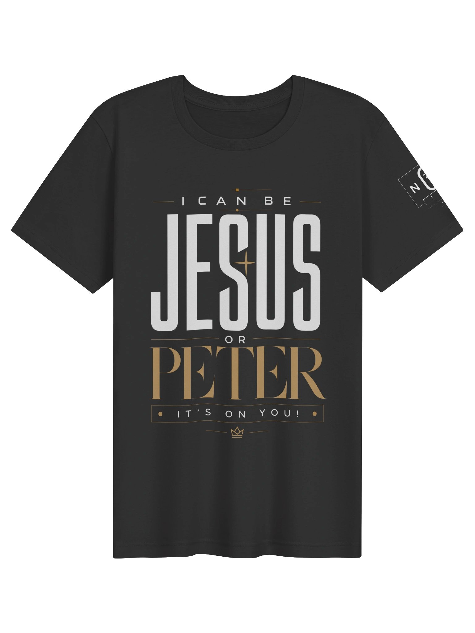 I Can Be Jesus or Peter T-Shirt product image (31)