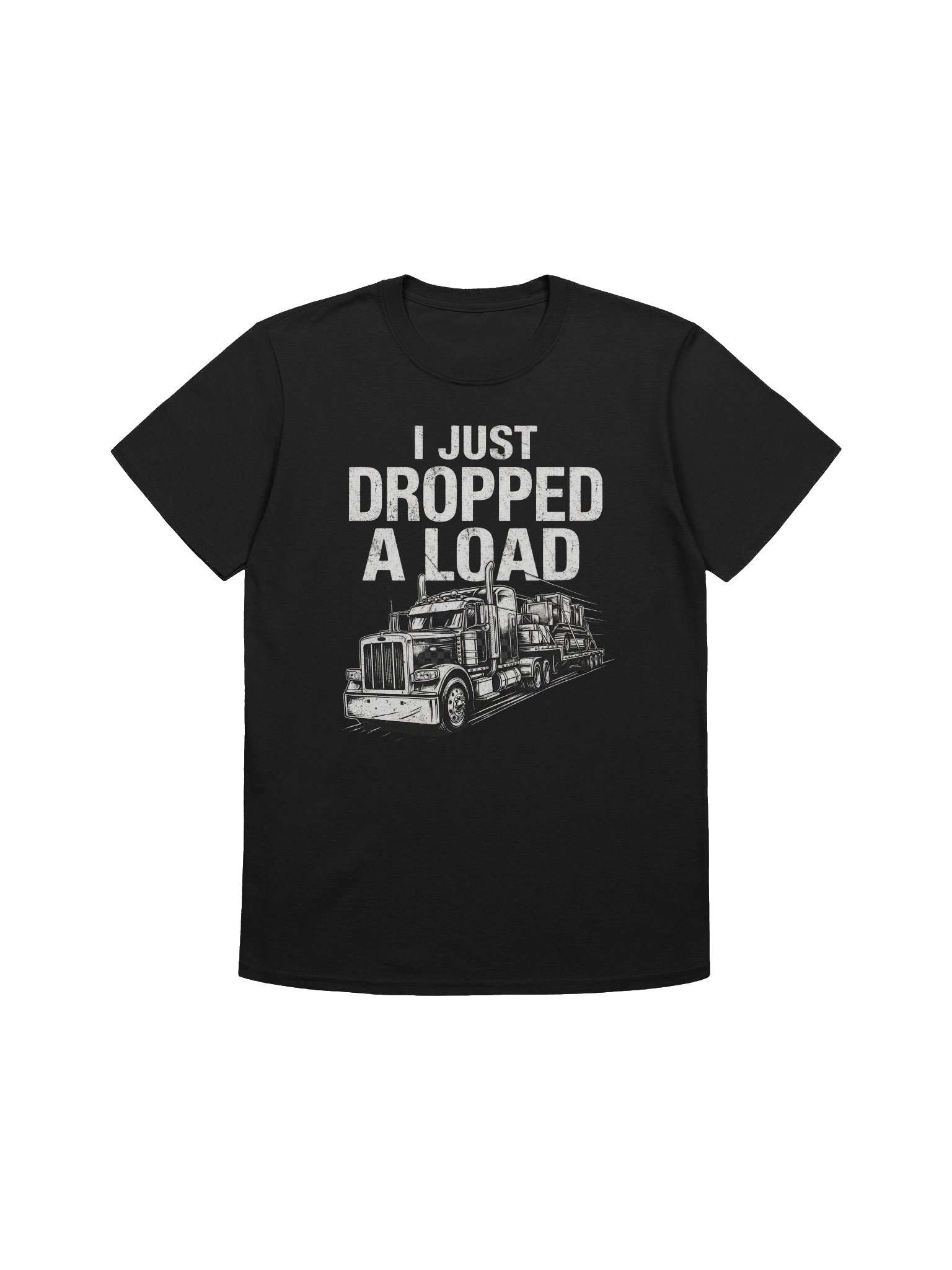 I Just Dropped a Load Truck Driver T-Shirt product image (2)