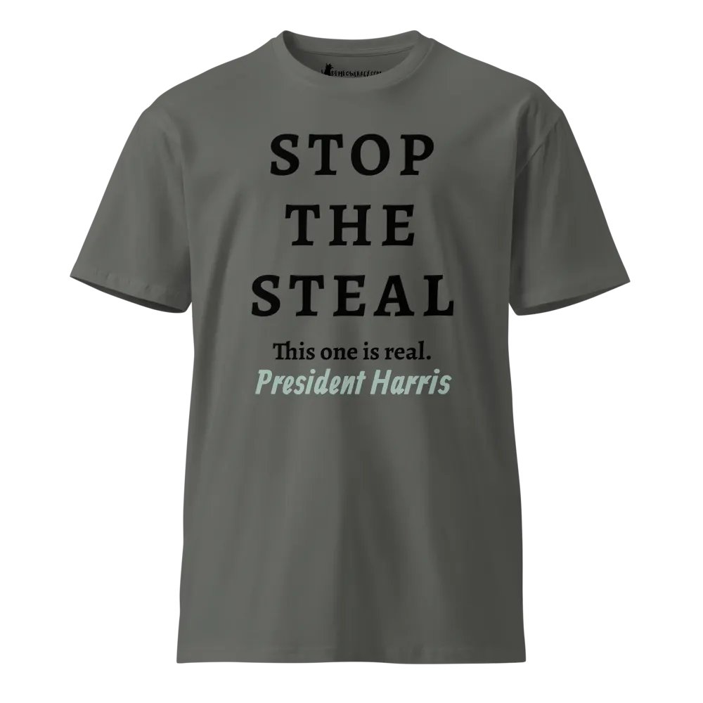 STOP THE STEAL This one is real. Premium Unisex T-Shirt product image (1)