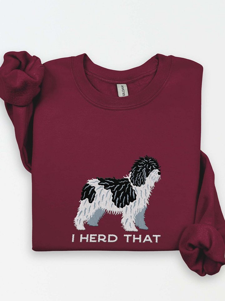 I Herd That Sweatshirt (Embroidered) of a Spanish Water Dog(Black & White) product image (1)