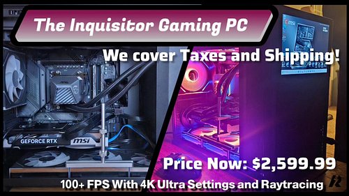 The Inquisitor Gaming PC.
For $2,959.99 you can own this beast equipped with an AMD Ryzen 7 7700X and an Nvidia 5060ti. (16GB...