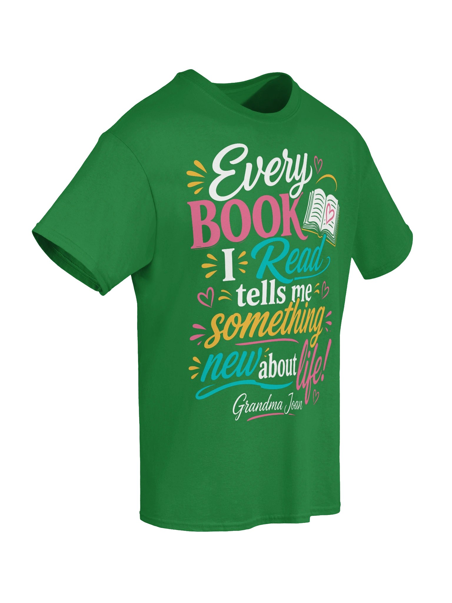 Every Book I Read Tells Me Something New About Life! - t-shirt product image (3)