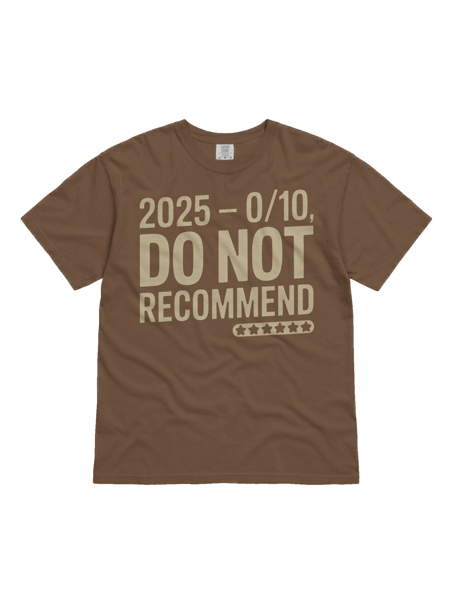 025 — 0/10, Do Not Recommend Tee product image (2)