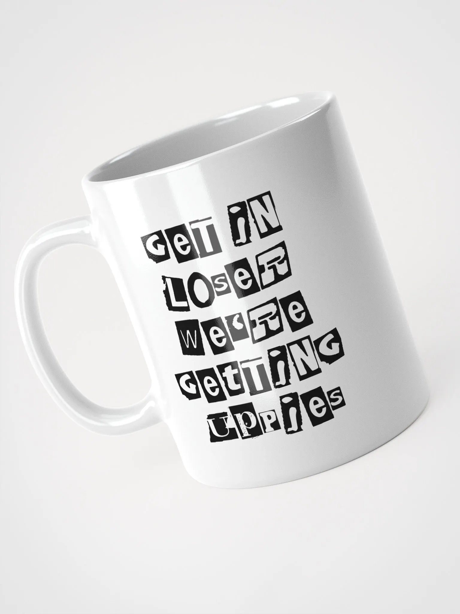 Get In Loser || White Glossy Mug product image (7)
