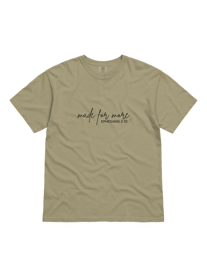 Made for more t-shirt product image (1)