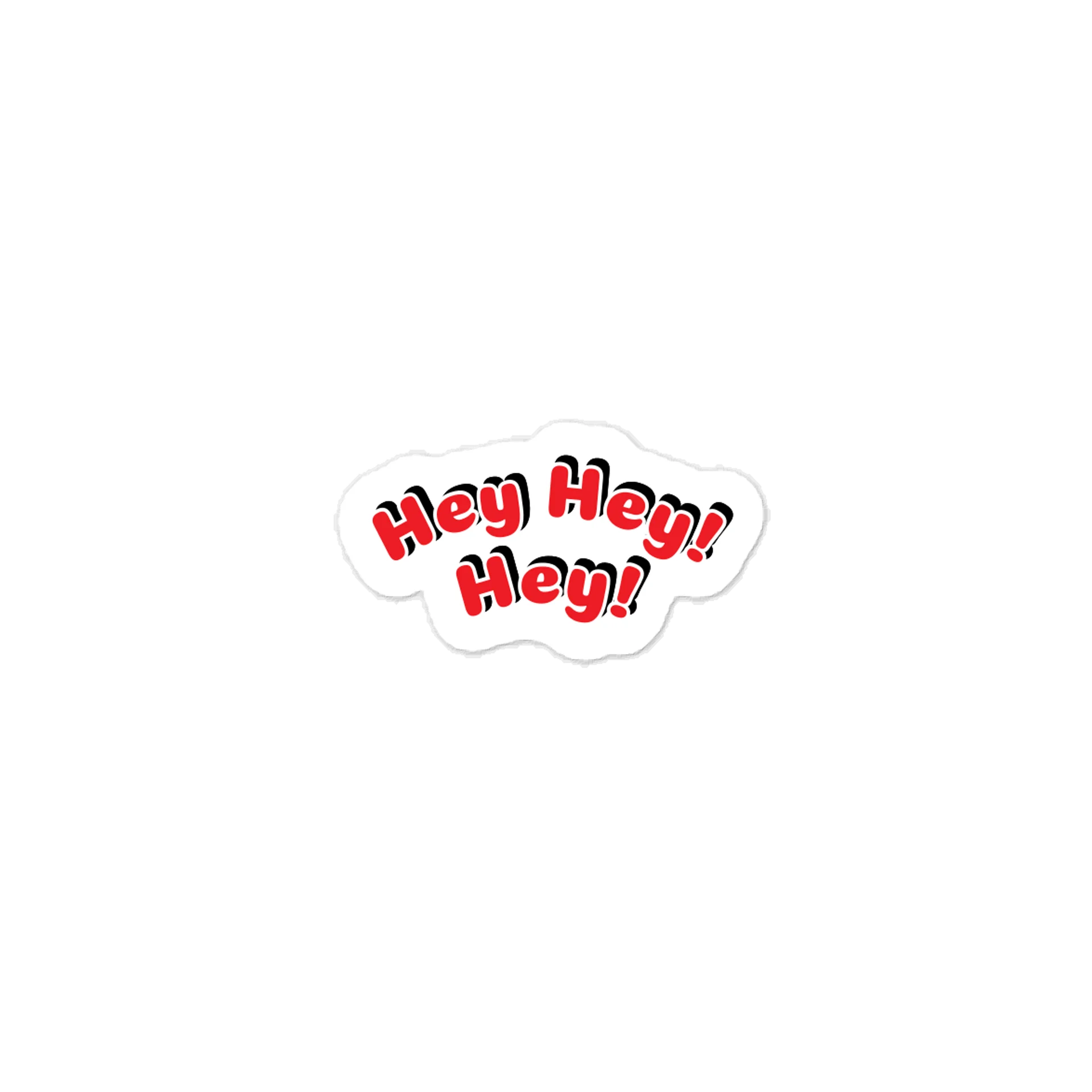Hey Hey! Hey! Sticker product image (1)