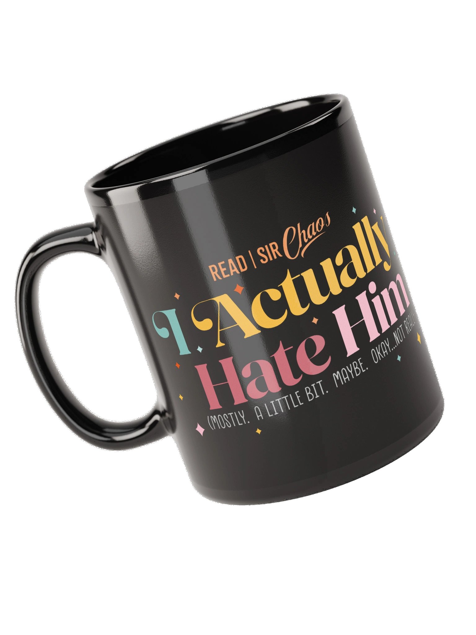 I Actually Hate Him Black Mug product image (5)