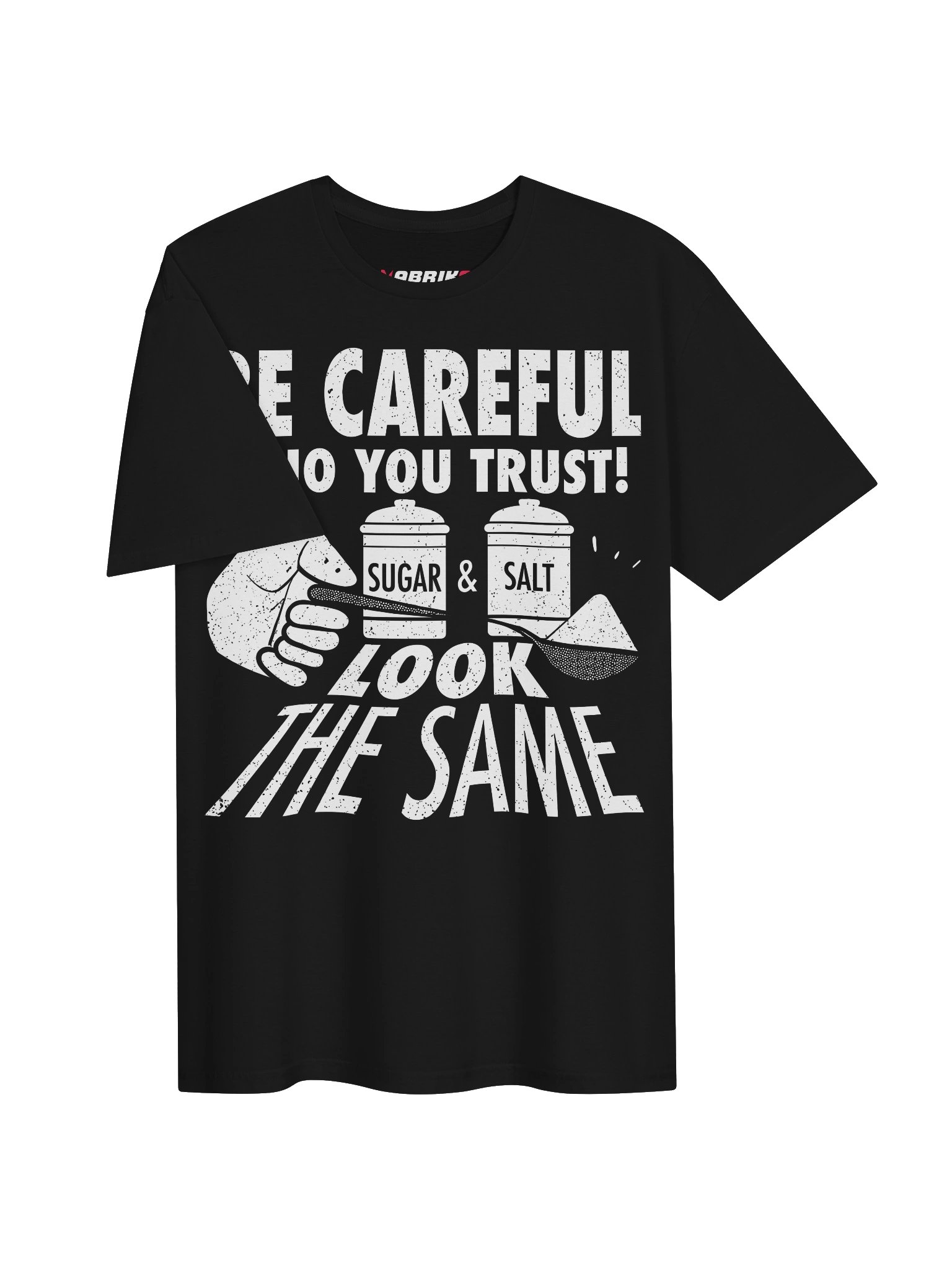 Be Careful Who You Trust Funny Quote T-Shirt product image (19)