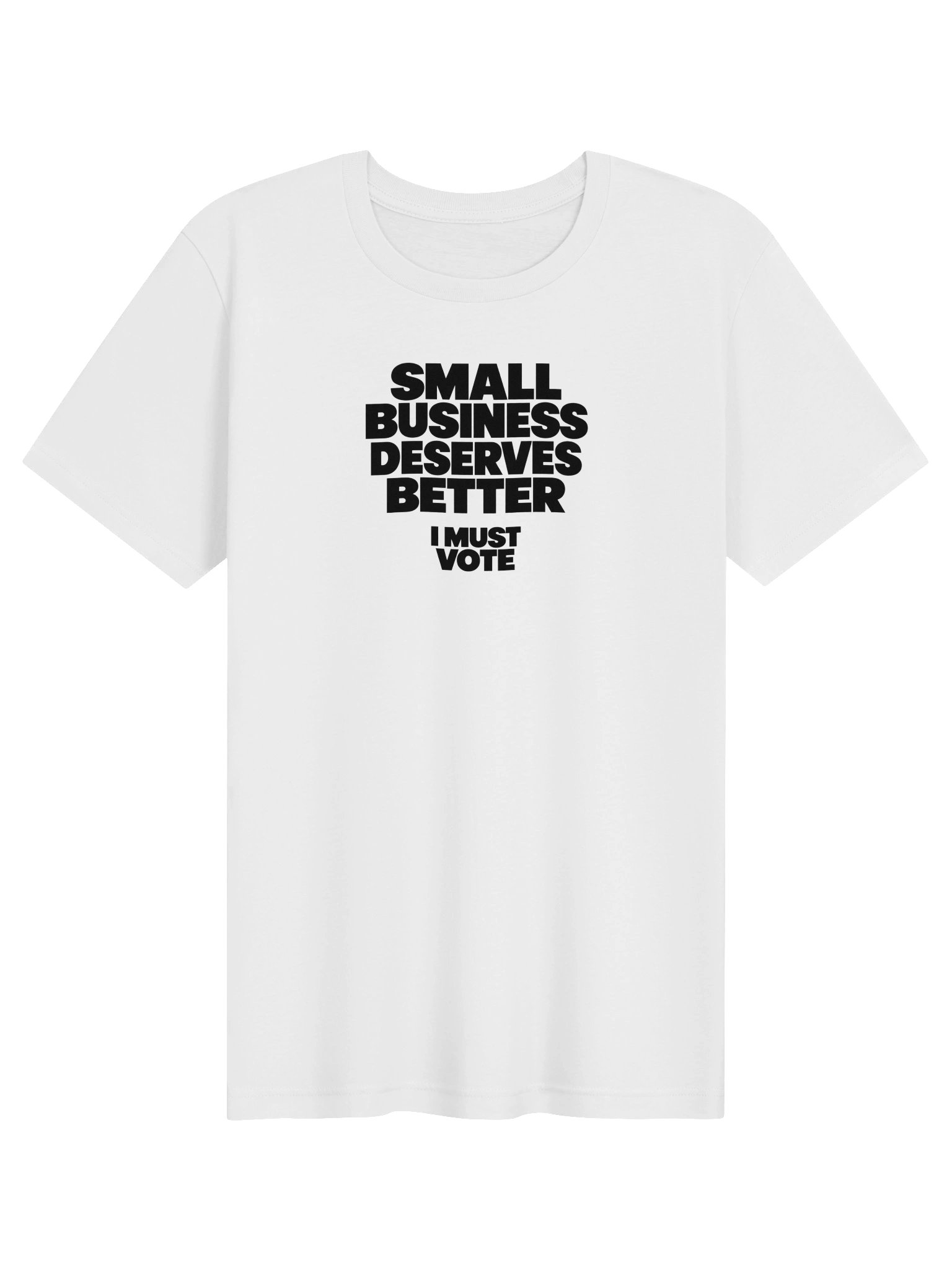 Small Business Deserves Better Tee - White product image (1)