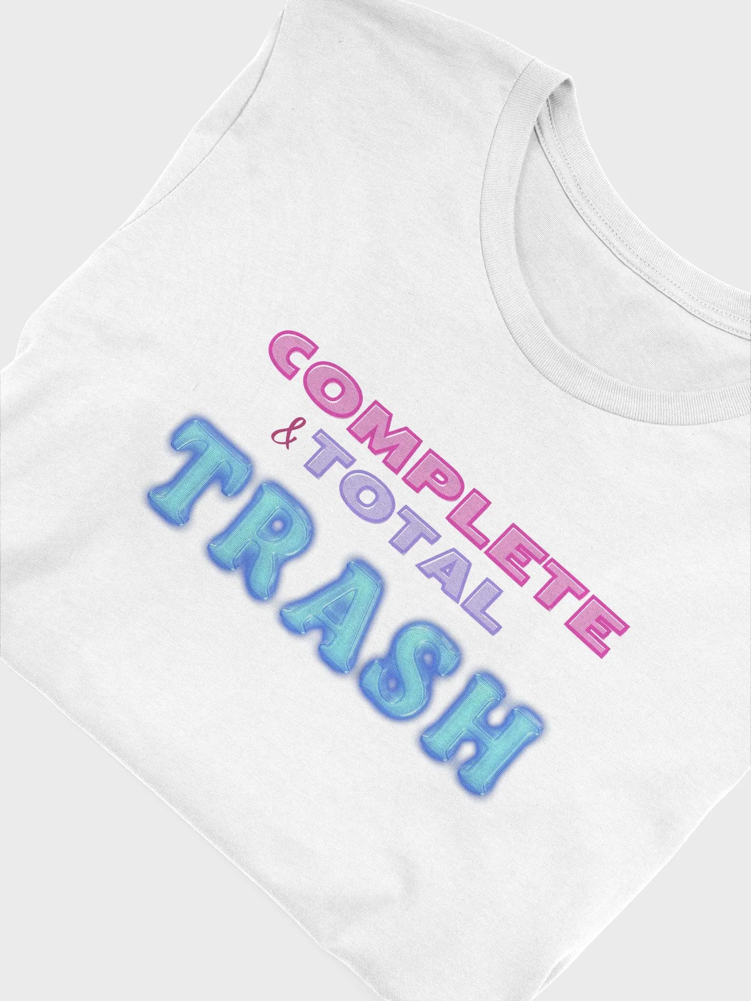 Complete & Total Trash - T-Shirt product image (4)