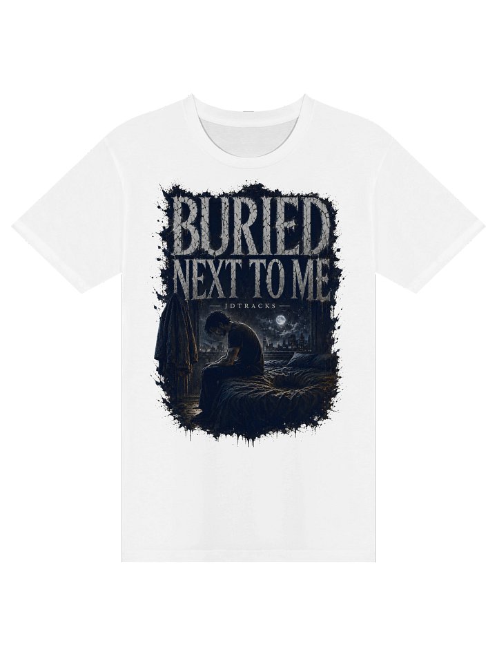 Buried Next To Me – Official JDTracks Tee product image (1)