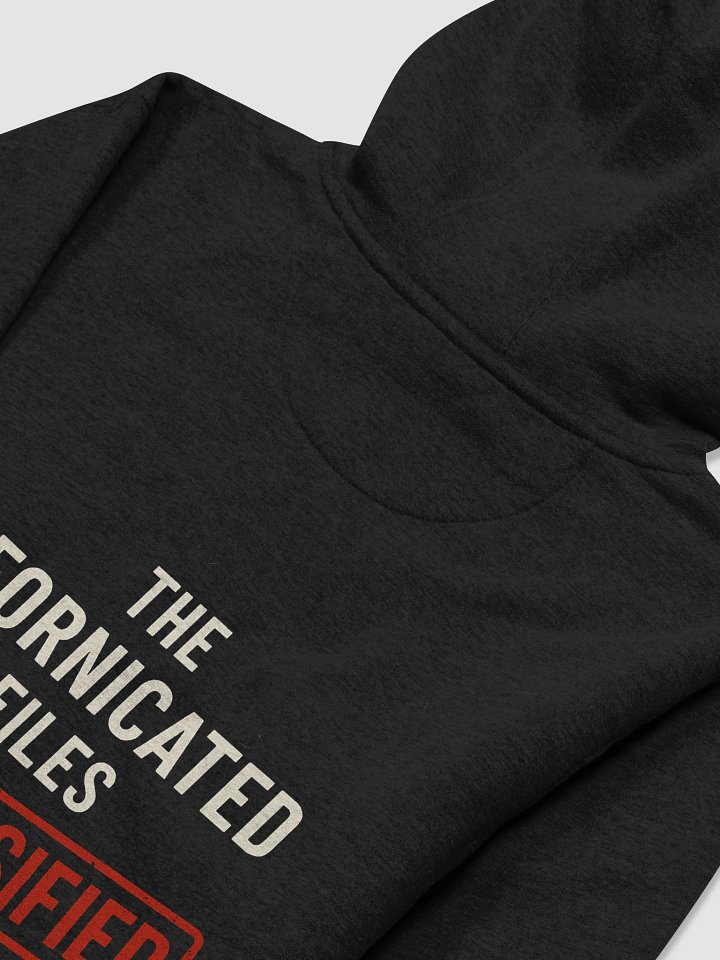 The Unfornicated Files: DECLASSIFIED Hoodie product image (13)