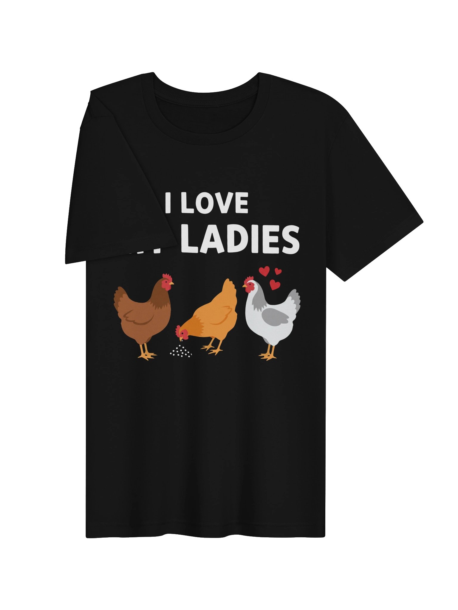 I Love My Ladies Chicken tshirt product image (3)