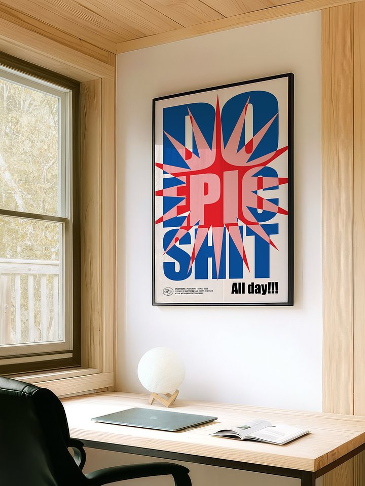 "DO EPIC SHIT" Print Poster (Unframe) product image (2)