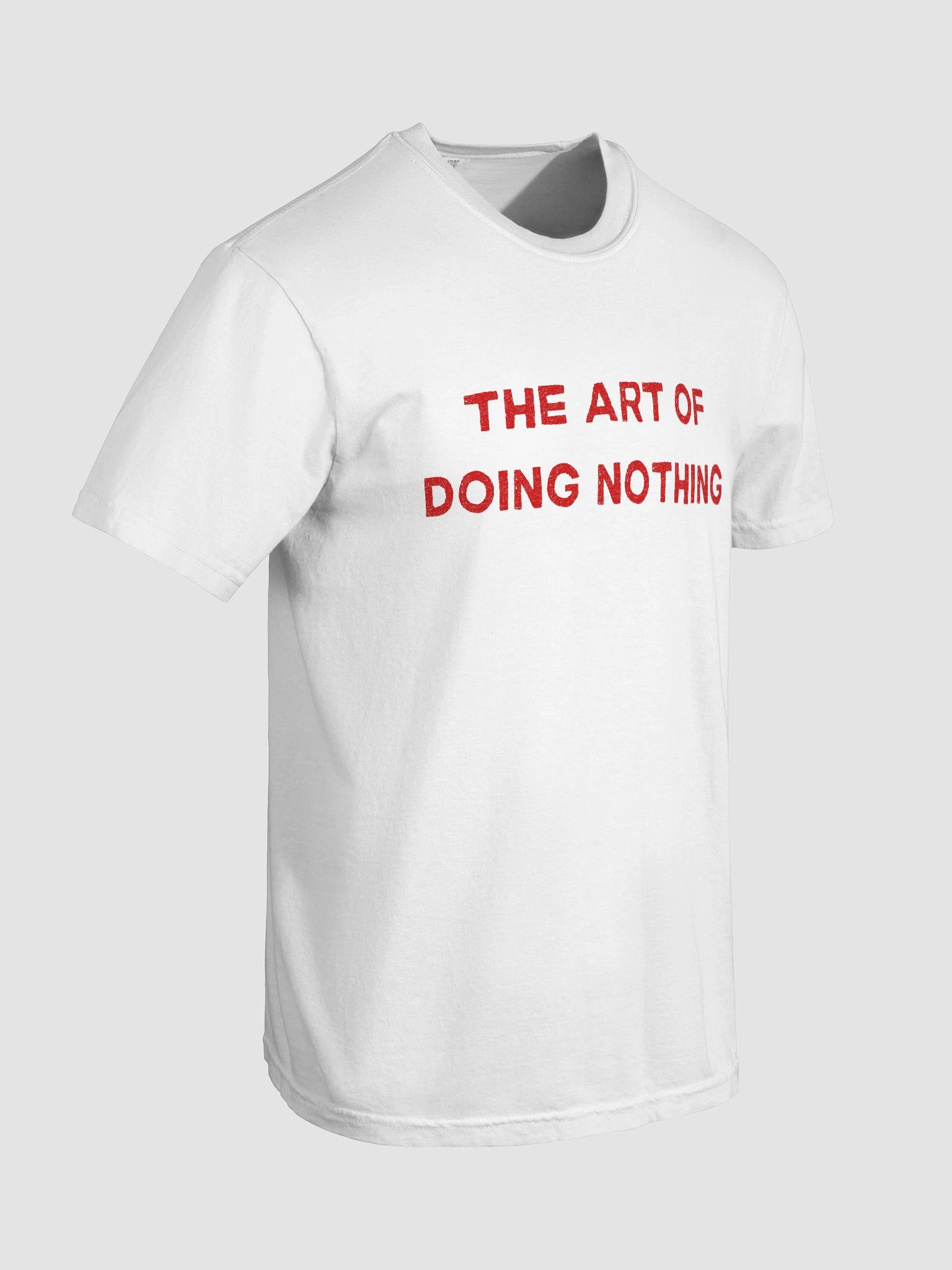 The Art Of Doing Nothing T-shirt product image (5)