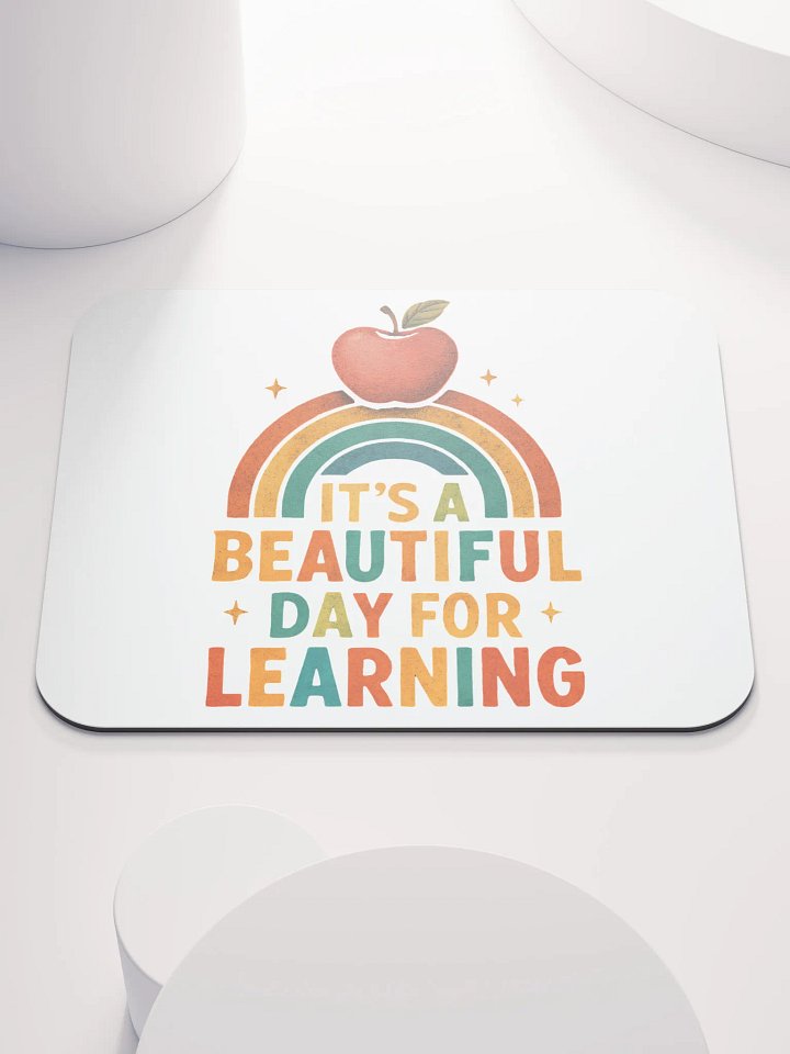 Beautiful Day for Learning Mouse Pad – Bright Desk Mat for Teachers product image (1)