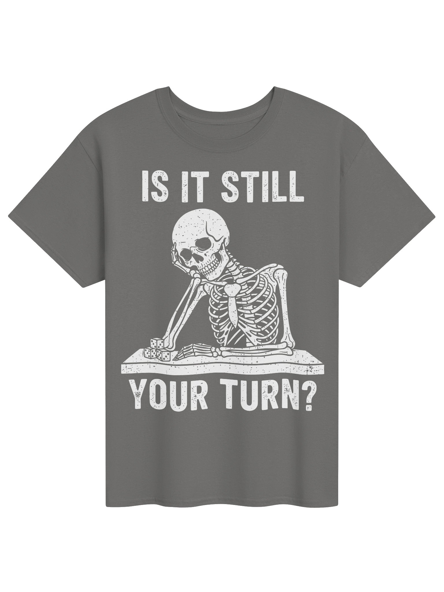 Is It Still Your Turn Shirt product image (1)