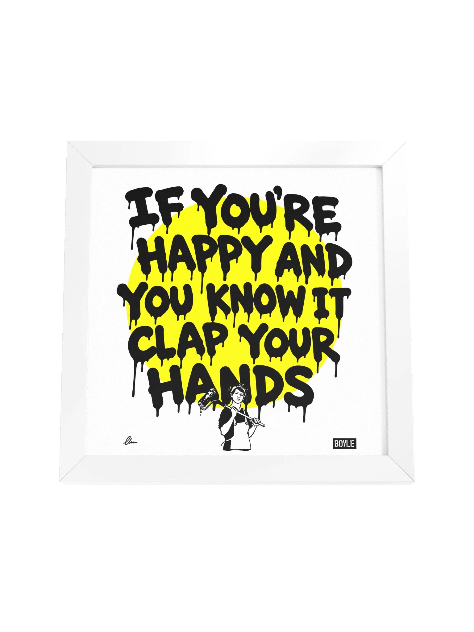 If you're happy and you know it framed print product image (4)