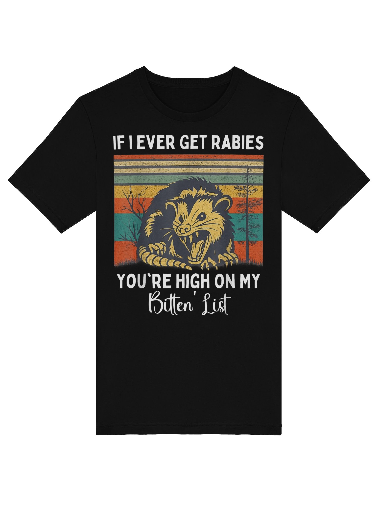 Retro If I Ever Get Rabies You're High On My Bitin' List Opossum Unisex T-Shirt product image (5)