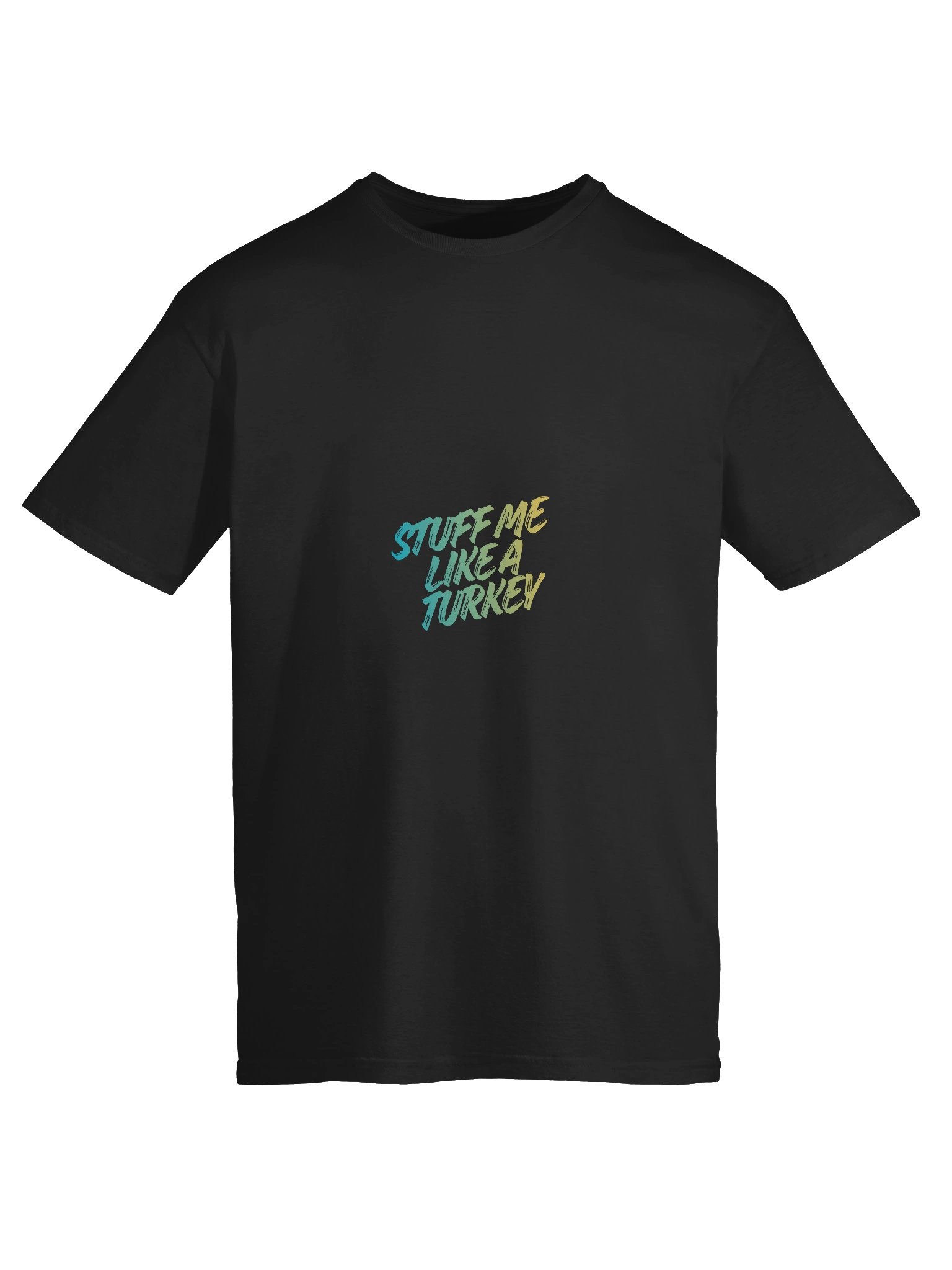 Stuff Me Like a Turkey / Emotionally Tee product image (73)