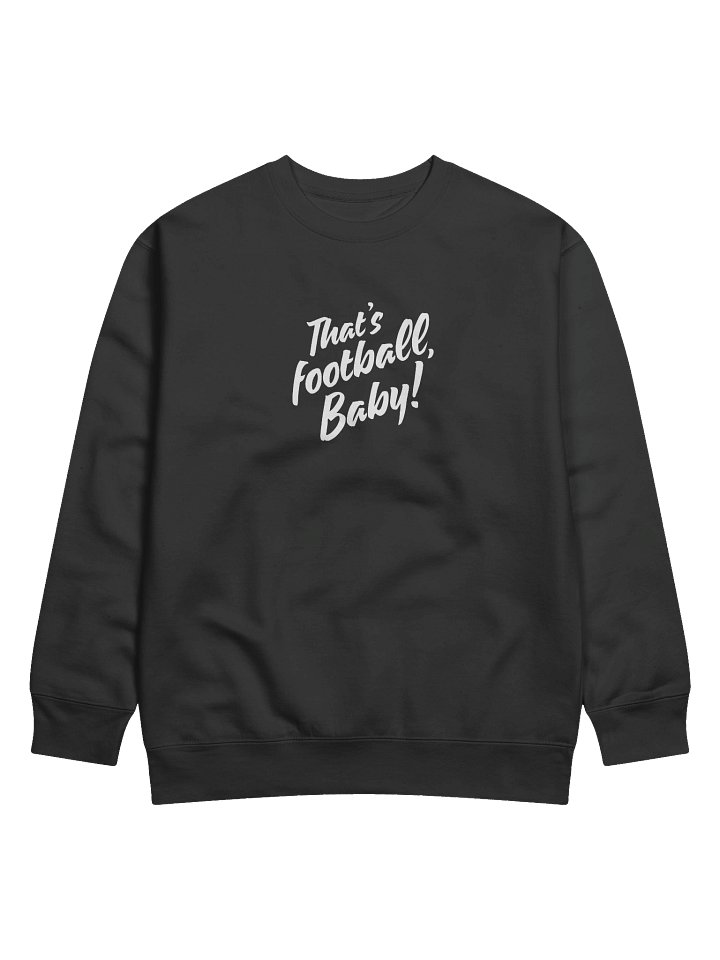 That's Football Sweatshirt 1 product image (1)