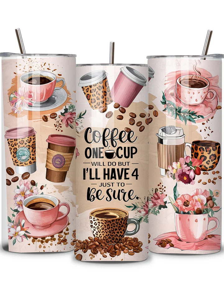 Coffee Lover's 20oz Skinny Tumbler with Metal Straw – 'One Cup Will Do – Double-Walled Insulated Stainless Steel Tumbler for Hot & Cold Drinks, Fun Gift for Coffee Enthusiasts product image (2)