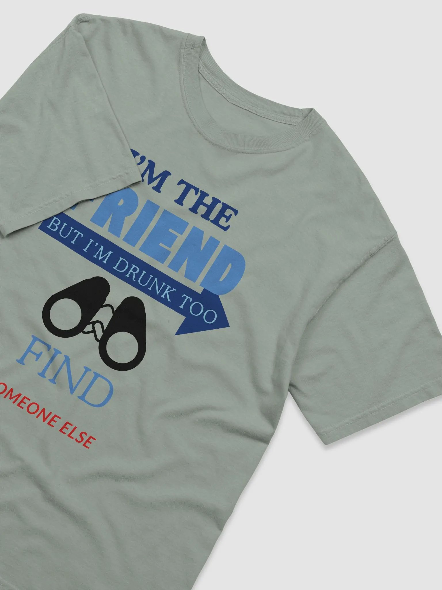 Drunk Friend Humor Tee product image (20)