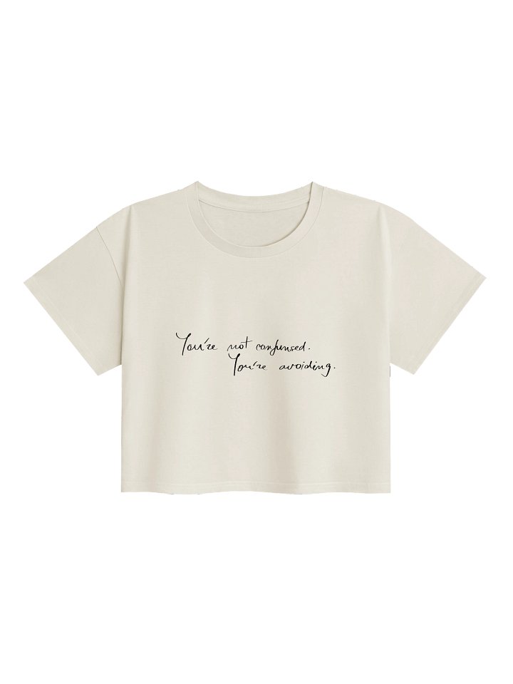 You are not confused. You are Avoiding T-Shirt | Handwritten Script Crop Tee product image (7)