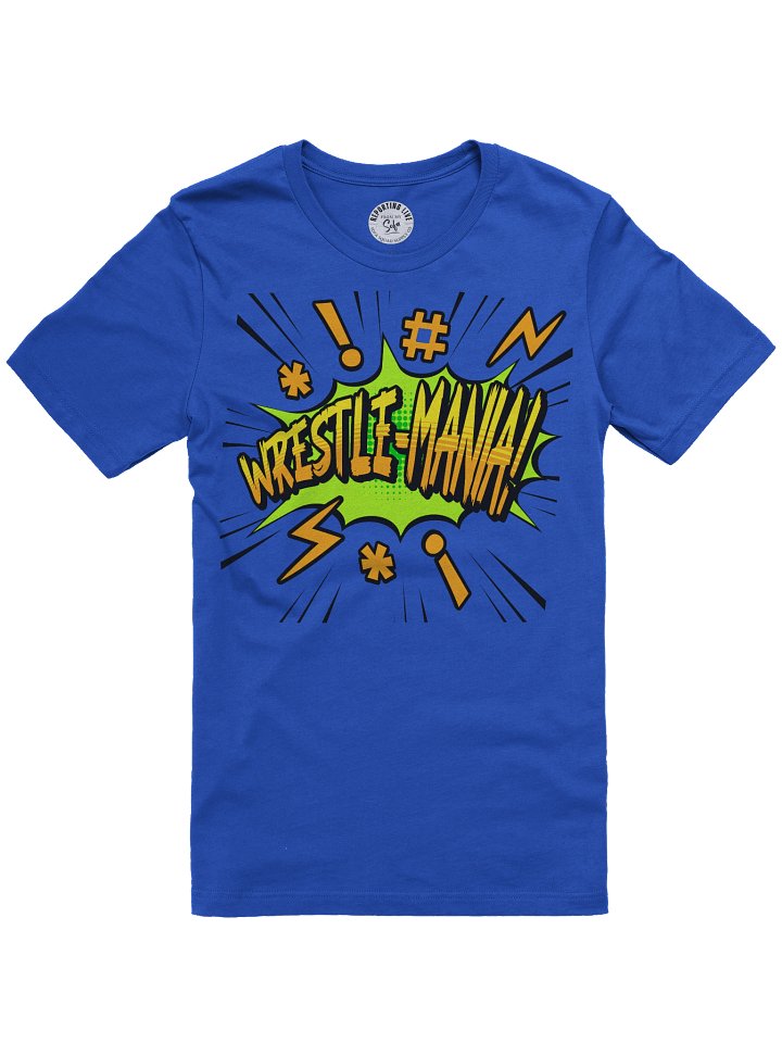 Wrestle-Mania Funny True Crime T-Shirt product image (1)