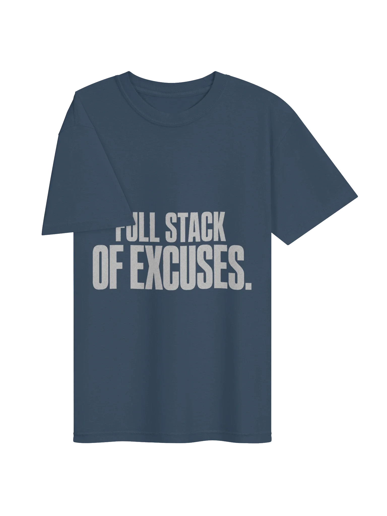 Full Stack Of Excuses Tee — view 19