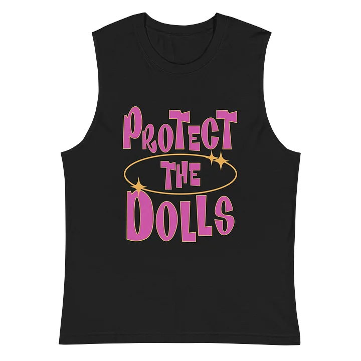 Protect The Dolls Muscle Tank product image (2)