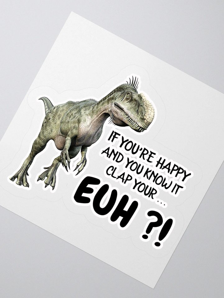 IF YOU'RE HAPPY AND YOU KNOW IT CLAP YOUR... EUH?! product image (5)