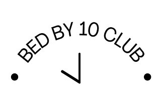 Bed By 10 Club