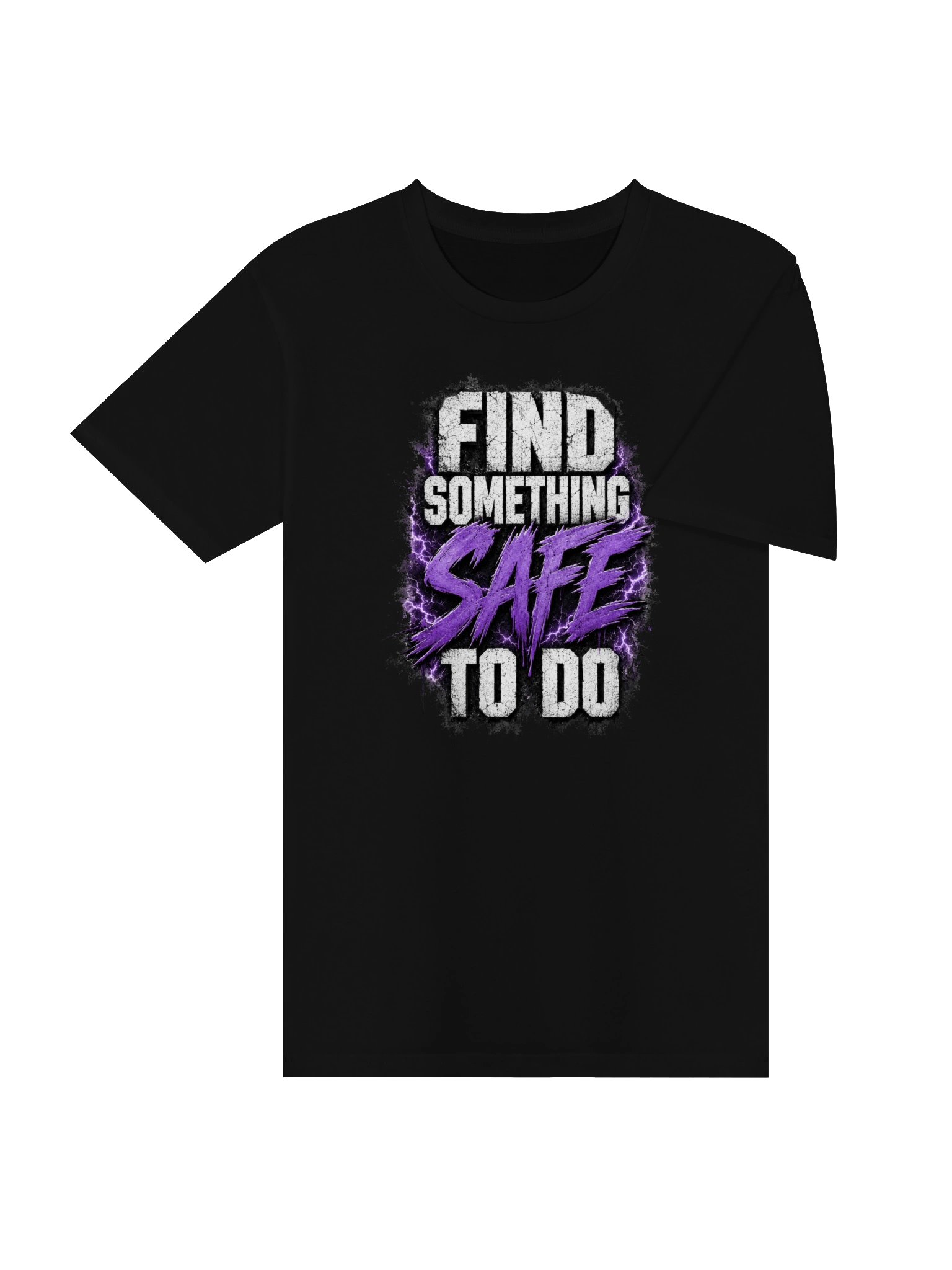 Find Something Safe To Do Tee product image (24)