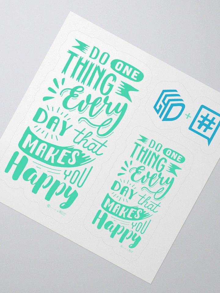 Do One Thing Every Day That Makes You Happy Stickers product image (2)