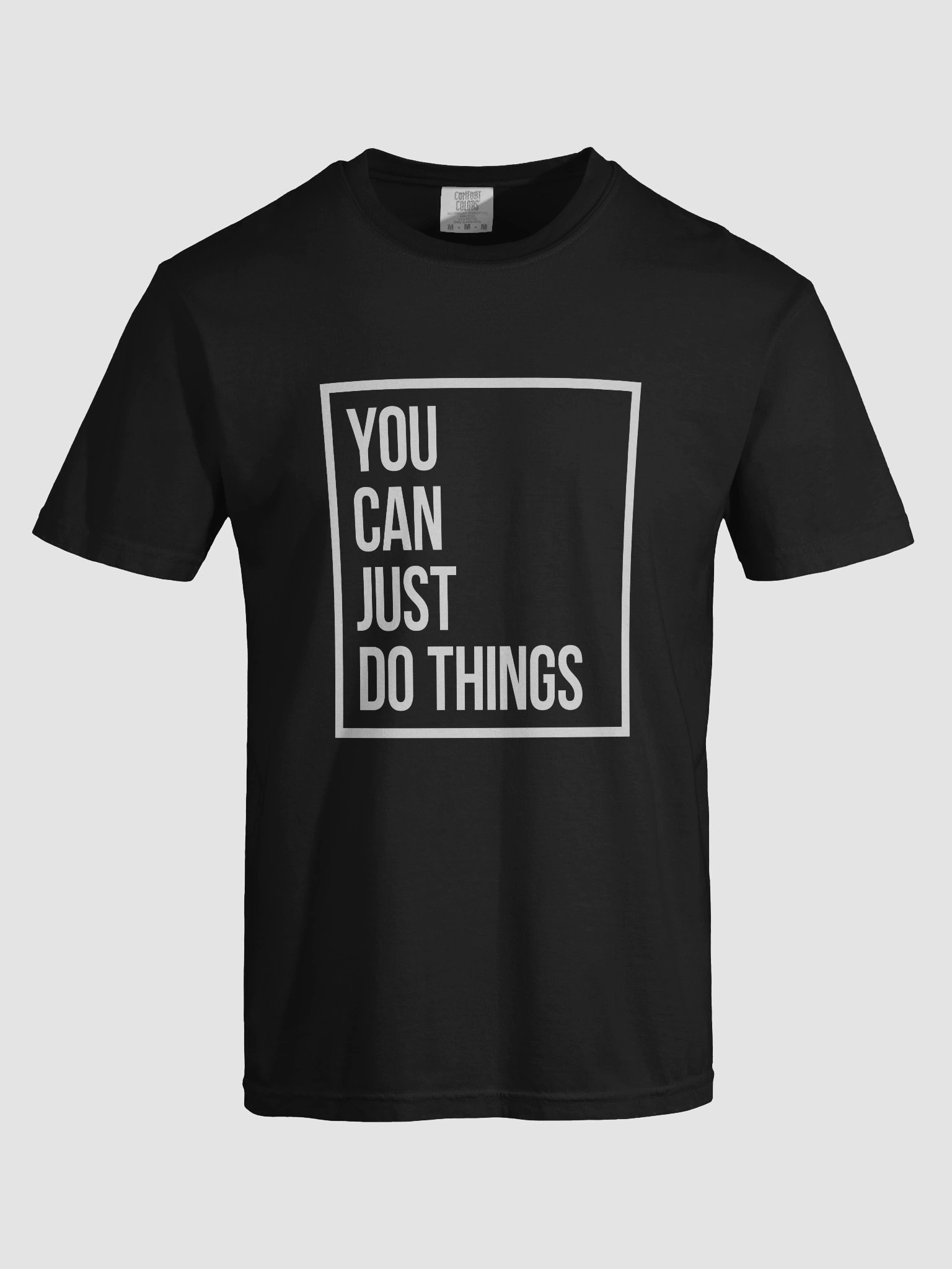 You Can Just Do Things T-Shirt - Thick Comfort Colors (Boxed Edition) product image (7)