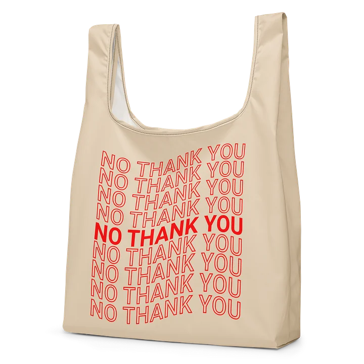 No Thank You Reusable Shopping Bag product image (2)