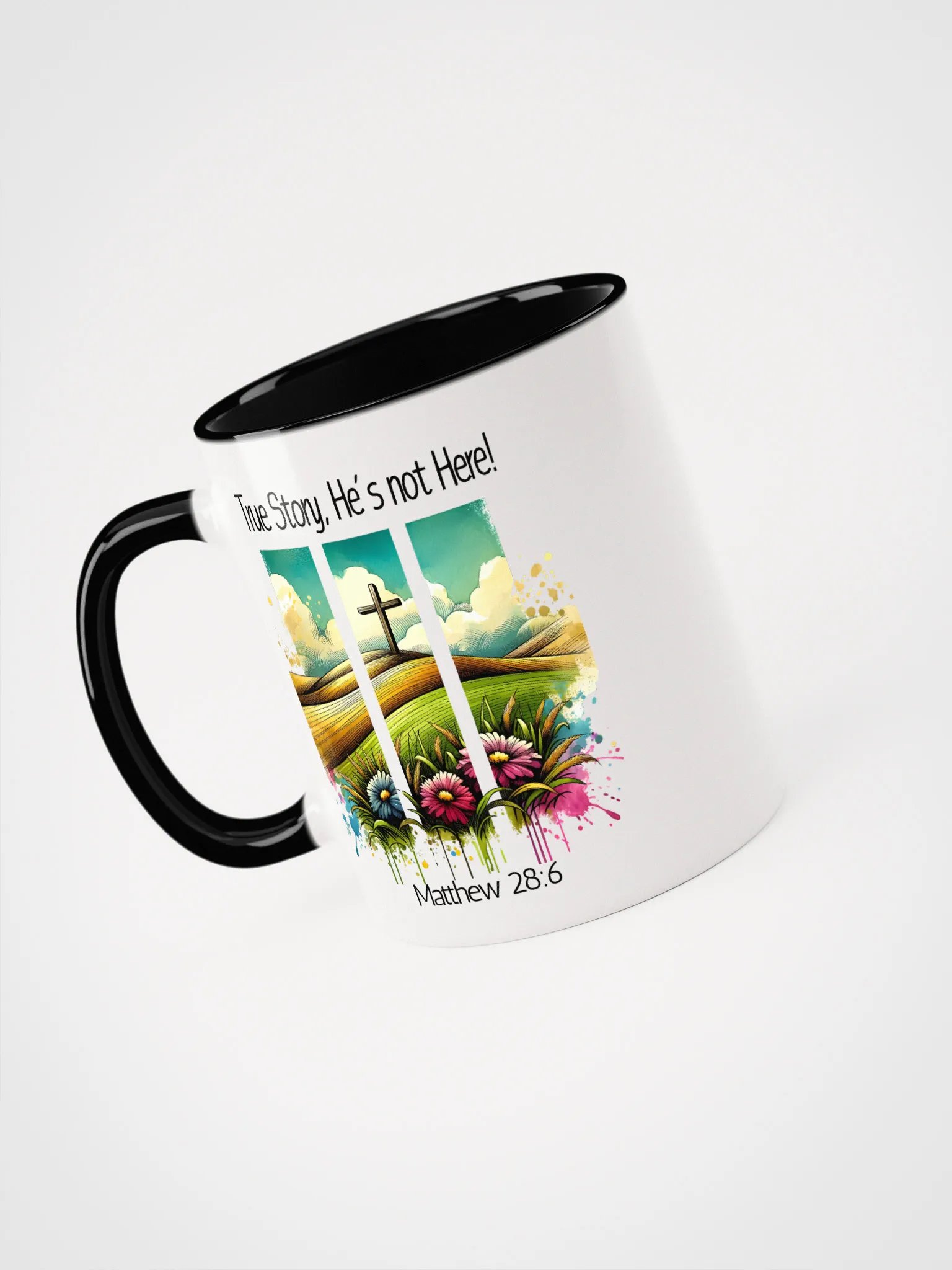 Inspirational Accent Ceramic Mug - 'True Story, .... - 11oz product image (3)