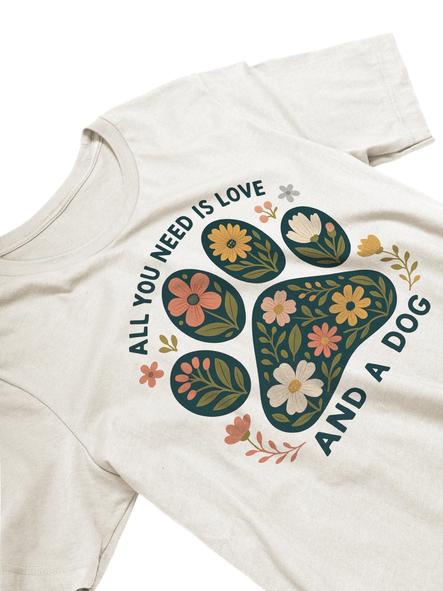 All You Need Is Love And A Dog Tee Shirt product image (2)