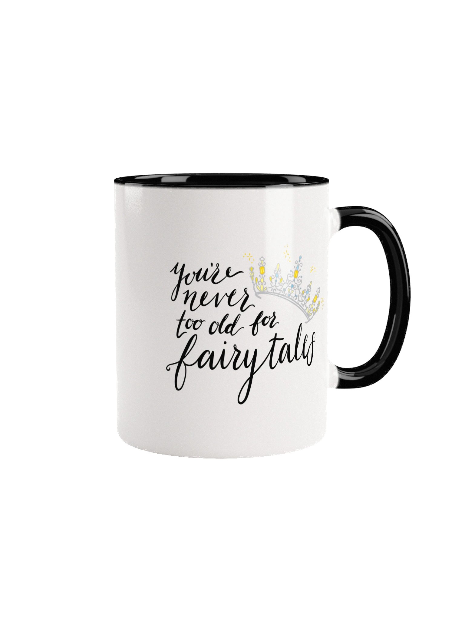 You're Never too old for Fairytales Colorful Coffee Mug product image (3)