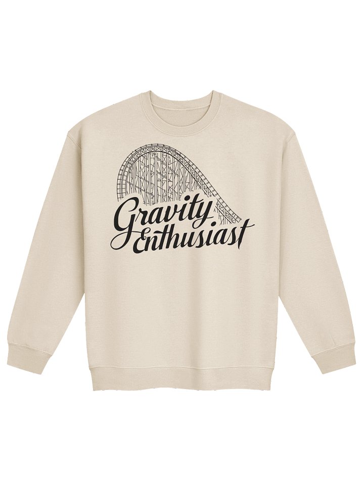 Gravity Enthusiast Sweatshirt - For thrill seekers, coaster nerds, and physics fans who embrace the drop. product image (1)