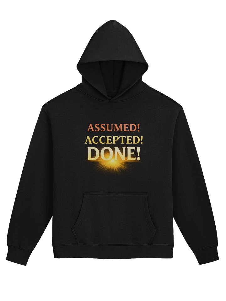 ASSUMED! ACCEPTED! DONE! – Premium Oversized Hoodie product image (2)