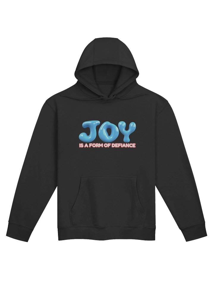 Joy Is A Form Of Defiance Premium Hoodie product image (1)