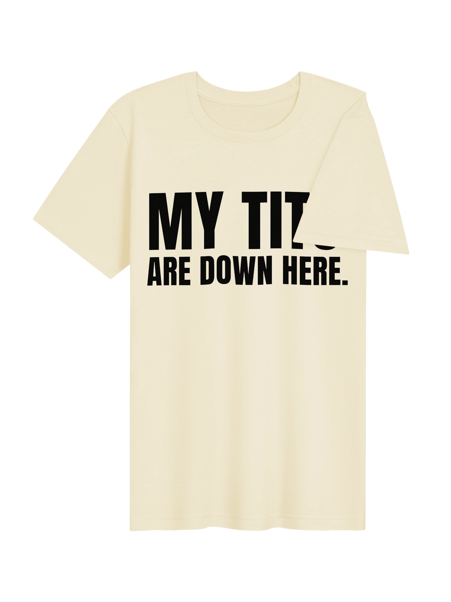 MY TITS ARE DOWN HERE product image (4)